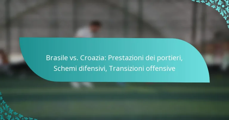 featured-image-brasile-vs.-croazia-prestazioni-dei-portieri-schemi-difensivi-transizioni-offensive