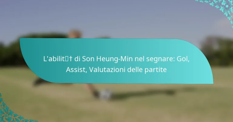 featured-image-labilit-di-son-heung-min-nel-segnare-gol-assist-valutazioni-delle-partite