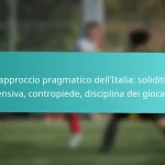 featured-image-lapproccio-pragmatico-dellitalia-solidit-difensiva-contropiede-disciplina-dei-giocatori